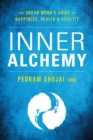 Inner Alchemy : The Urban Monk’s Guide for Happiness, Health, and Vitality - Book
