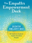 The Empath's Empowerment Deck : 52 Cards to Guide and Inspire Sensitive People - Book
