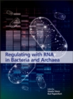 Regulating with RNA in Bacteria and Archaea - Book