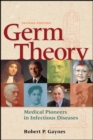Germ Theory : Medical Pioneers in Infectious Diseases - eBook