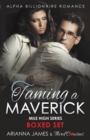 Taming a Maverick Saga Alpha Billionaire Romance (Mile High Series) - Book