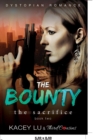 The Bounty - The Sacrifice (Book 2) Dystopian Romance - Book