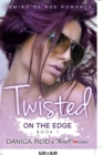 Twisted - On the Edge (Book 1) Coming Of Age Romance - Book