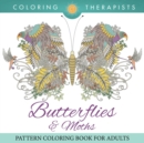 Butterflies & Moths Pattern Coloring Book for Adults - Book