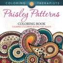 Paisley Patterns Coloring Book - Calming Coloring Books for Adults - Book