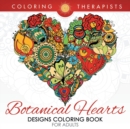 Botanical Hearts Designs Coloring Book for Adults - Book