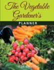 The Vegetable Gardeners Planner - Book