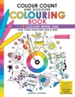 Colour Count and Discover Colouring Book : Cmy Colour Wheel Fun - Book