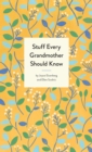 Stuff Every Grandmother Should Know - Book