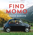 Find Momo across Europe : Another Hide and Seek Photography Book - Book