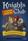 Knights Club: The Buried City : The Comic Book You Can Play - Book