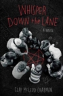 Whisper Down the Lane: A Novel - Book