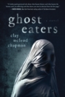 Ghost Eaters : A  Novel - Book