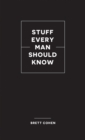 Stuff Every Man Should Know - Book