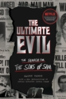 Ultimate Evil : The Search for the Sons of Sam - Book