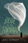Bride of the Tornado : A Novel - Book