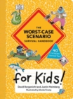 The Worst-Case Scenario Survival Handbook for Kids - Book