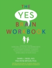 Yes Brain Workbook : Exercises, Activities and Worksheets to Cultivate - Book