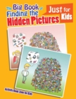 The Big Book of Finding the Hidden Pictures Just for Kids - Book