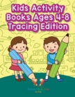 Kids Activity Books Ages 4-8 Tracing Edition - Book