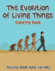 The Evolution of Living Things Coloring Book - Book