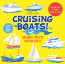 Cruising Boats! Different Types of Cruising Boats : From Bow riders to Trawlers (Boats for Kids) - Children's Boats & Ships Books - Book