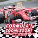 Formula 1 : Zoom! Zoom! All about Formula One Racing for Kids - Children's Cars & Trucks - Book