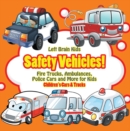 Safety Vehicles! Fire Trucks, Ambulances, Police Cars and More for Kids - Children's Cars & Trucks - eBook
