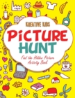 Picture Hunt : Find the Hidden Picture Activity Book - Book