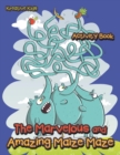 The Marvelous and Amazing Maize Maze Activity Book - Book