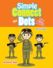Simple Connect the Dots for Boys Activity Book - Book