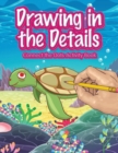 Drawing in the Details : Connect the Dots Activity Book - Book