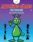Matching Games for Toddlers Activity Book - Book