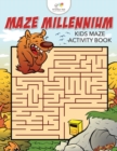 Maze Millennium : Kids Maze Activity Book - Book