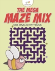 The Mega Maze Mix - Kids Maze Activity Book - Book