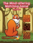 The Mind-altering Matching Game Activity Book! - Book