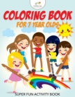 Coloring Book For 7 Year Olds Super Fun Activity Book - Book