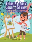 Coloring Book Jumbo Edition Super Fun Activity Book - Book