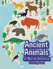 Ancient Animals of North America Coloring Book - Book