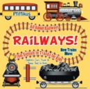 Railways! How Trains Move - All about Railways : From Signals to Tracks for Kids - Children's Cars, Trains & Things That Go Books - Book