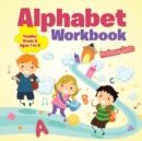 Cut and Paste the Alphabet Workbook Toddler-Grade K - Ages 1 to 6 - Book