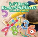 Let's Learn Numbers Workbook Toddler-PreK - Ages 1 to 5 - Book