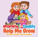 Mommy and Daddy Help Me GrowBaby & Toddler Size & Shape - Book