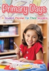 Primary Days - A Student Planner for Third Graders - Book