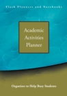 Academic Activities Planner / Organizer to Help Busy Students - Book