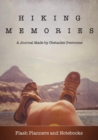 Hiking Memories : A Journal Made by Obstacles Overcome - Book