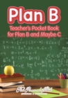 Plan B : Teacher's Pocket Book for Plan B and Maybe C - Book