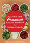 Mom's Best Homemade Recipes Notebook for College Students - Book