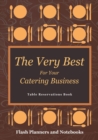 The Very Best For Your Catering Business Table Reservations Book - Book