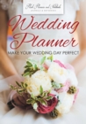 Wedding Planner - Make Your Wedding Day Perfect - Book